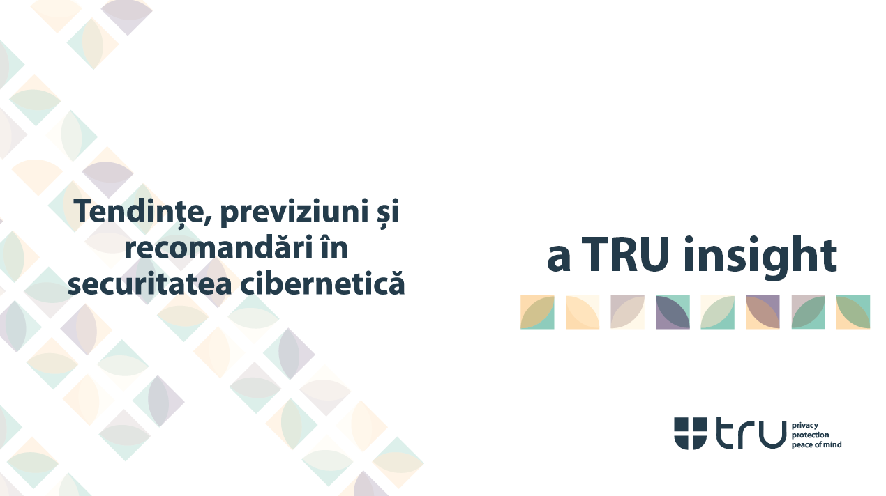 Tendințe, previziuni și recomandări în securitatea cibernetică